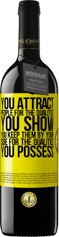 «You attract people for the qualities you show. You keep them by your side for the qualities you possess» RED Edition MBE Reserve