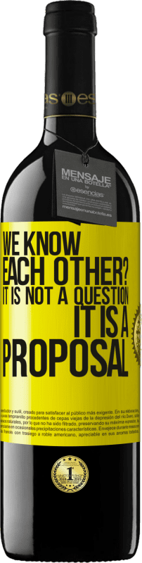 39,95 € Free Shipping | Red Wine RED Edition MBE Reserve We know each other? It is not a question, it is a proposal Yellow Label. Customizable label Reserve 12 Months Harvest 2015 Tempranillo