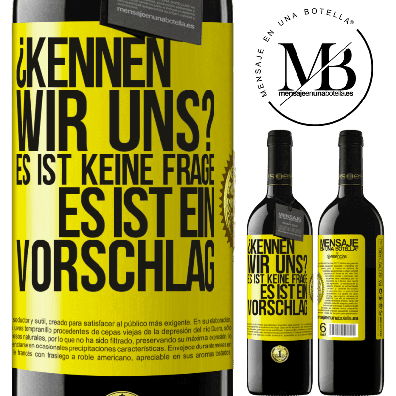 39,95 € Kostenloser Versand | Rotwein RED Ausgabe MBE Reserve Kennen wir uns? Es ist keine Frage, es ist ein Vorschlag Gelbes Etikett. Anpassbares Etikett Reserve 12 Monate Ernte 2015 Tempranillo