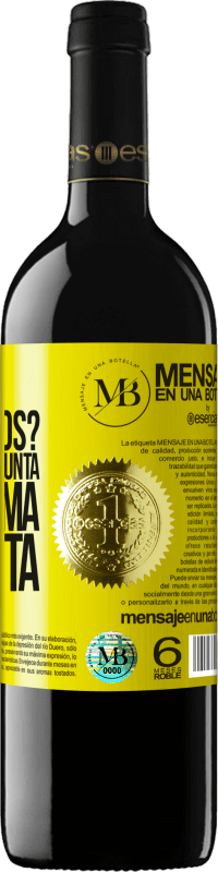 «¿Nos conhecemos? Não é uma pergunta, é uma proposta» Edição RED MBE Reserva