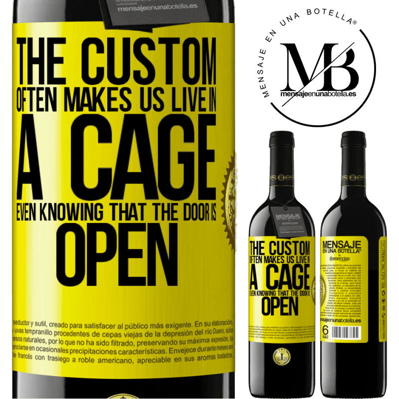 24,95 € Free Shipping | Red Wine RED Edition Crianza 6 Months The custom often makes us live in a cage even knowing that the door is open Yellow Label. Customizable label Aging in oak barrels 6 Months Harvest 2019 Tempranillo