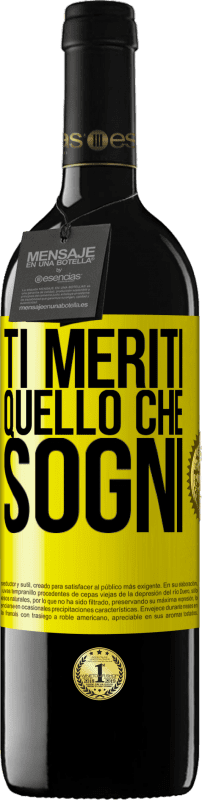 «Ti meriti quello che sogni» Edizione RED MBE Riserva