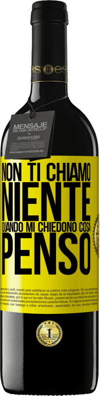 39,95 € Spedizione Gratuita | Vino rosso Edizione RED MBE Riserva Non ti chiamo niente quando mi chiedono cosa penso Etichetta Gialla. Etichetta personalizzabile Riserva 12 Mesi Raccogliere 2015 Tempranillo