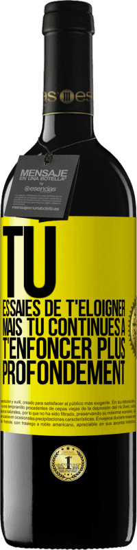 39,95 € Envoi gratuit | Vin rouge Édition RED MBE Réserve Tu essaies de t'éloigner mais tu continues à t'enfoncer plus profondément Étiquette Jaune. Étiquette personnalisable Réserve 12 Mois Récolte 2016 Tempranillo