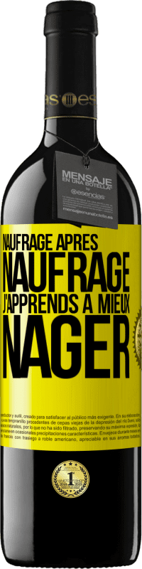 39,95 € | Vin rouge Édition RED MBE Réserve Naufrage après naufrage, j'apprends à mieux nager Étiquette Jaune. Étiquette personnalisable Réserve 12 Mois Récolte 2015 Tempranillo