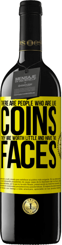 «コインのような人がいます。彼らはほとんど価値がなく、2つの顔を持っています» REDエディション MBE 予約する