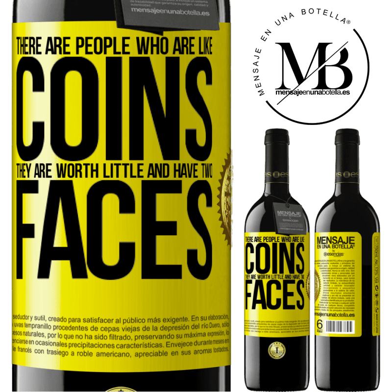 24,95 € Free Shipping | Red Wine RED Edition Crianza 6 Months There are people who are like coins. They are worth little and have two faces Yellow Label. Customizable label Aging in oak barrels 6 Months Harvest 2019 Tempranillo