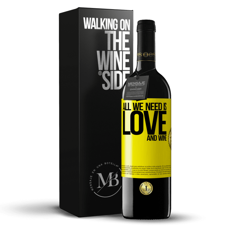 39,95 € Free Shipping | Red Wine RED Edition MBE Reserve All we need is love and wine Yellow Label. Customizable label Reserve 12 Months Harvest 2014 Tempranillo