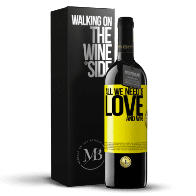 «All we need is love and wine» Edição RED MBE Reserva