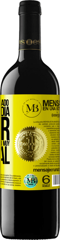 «Mantener alejado del día a día. Abrir sólo en una ocasión muy especial» Edición RED MBE Reserva