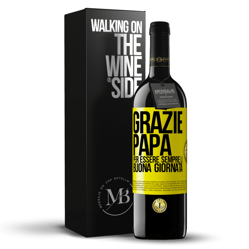 39,95 € Spedizione Gratuita | Vino rosso Edizione RED MBE Riserva Grazie papà, per essere sempre lì. Buona giornata Etichetta Gialla. Etichetta personalizzabile Riserva 12 Mesi Raccogliere 2015 Tempranillo