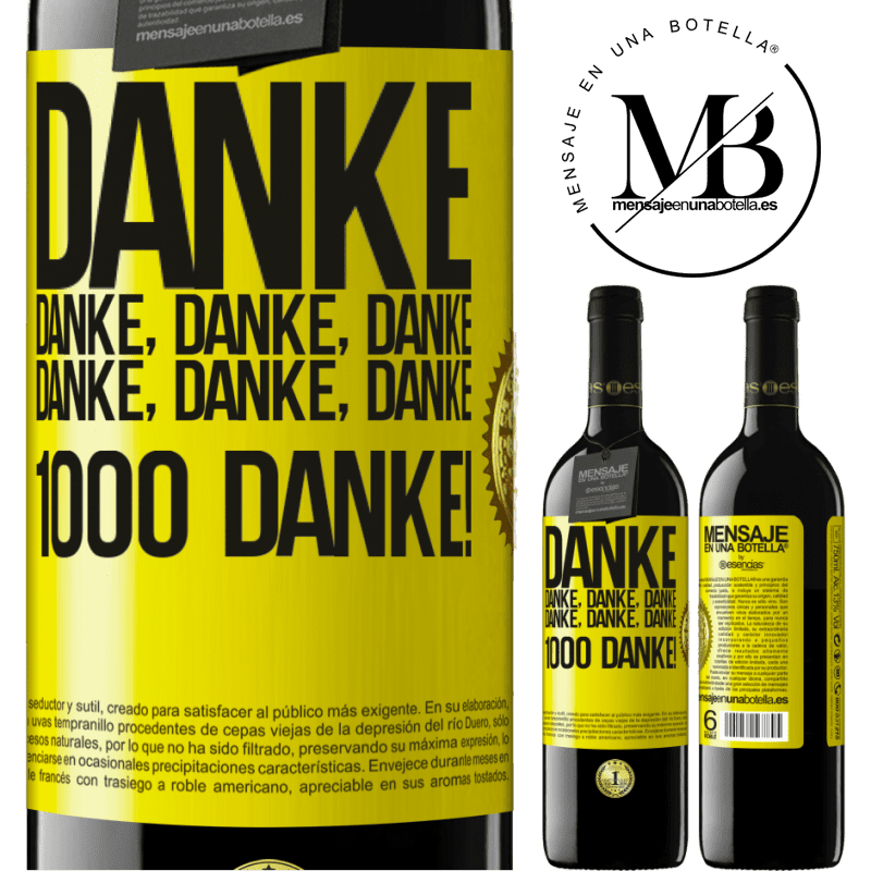 39,95 € Kostenloser Versand | Rotwein RED Ausgabe MBE Reserve Danke Danke, Danke, Danke Danke, Danke, Danke 1000 Mal Danke! Gelbes Etikett. Anpassbares Etikett Reserve 12 Monate Ernte 2014 Tempranillo