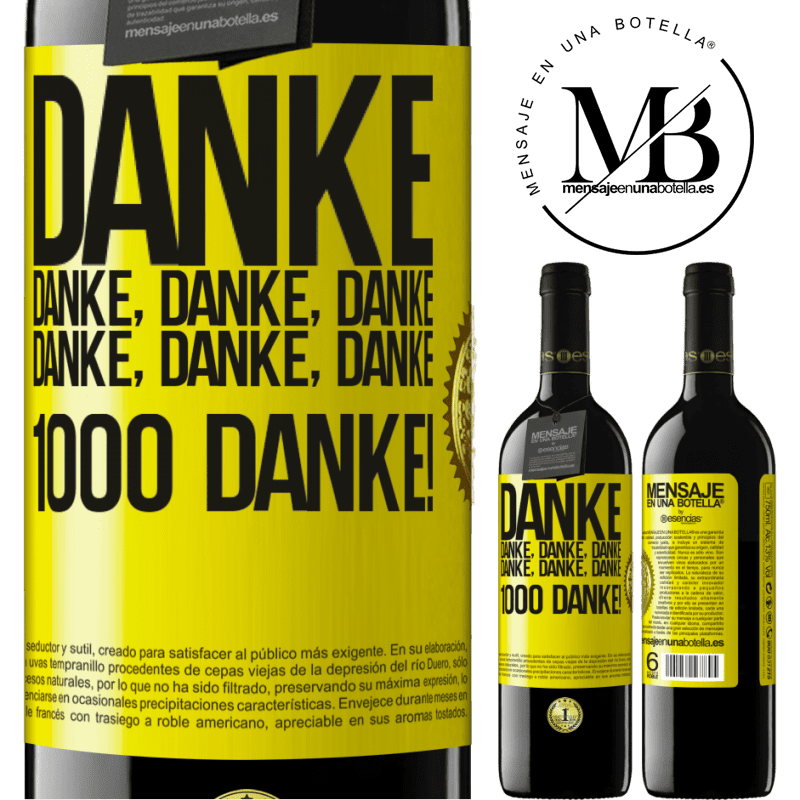 39,95 € Kostenloser Versand | Rotwein RED Ausgabe MBE Reserve Danke Danke, Danke, Danke Danke, Danke, Danke 1000 Mal Danke! Gelbes Etikett. Anpassbares Etikett Reserve 12 Monate Ernte 2016 Tempranillo