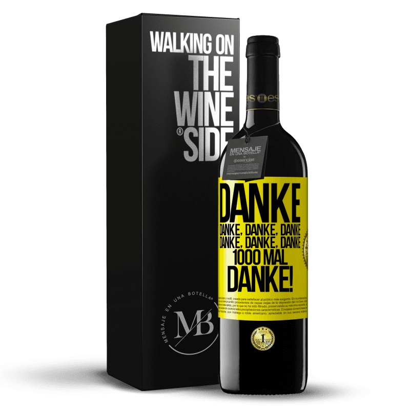 39,95 € Kostenloser Versand | Rotwein RED Ausgabe MBE Reserve Danke Danke, Danke, Danke Danke, Danke, Danke 1000 Mal Danke! Gelbes Etikett. Anpassbares Etikett Reserve 12 Monate Ernte 2015 Tempranillo