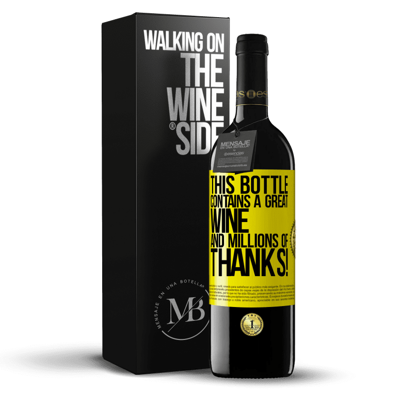 39,95 € Free Shipping | Red Wine RED Edition MBE Reserve This bottle contains a great wine and millions of THANKS! Yellow Label. Customizable label Reserve 12 Months Harvest 2015 Tempranillo