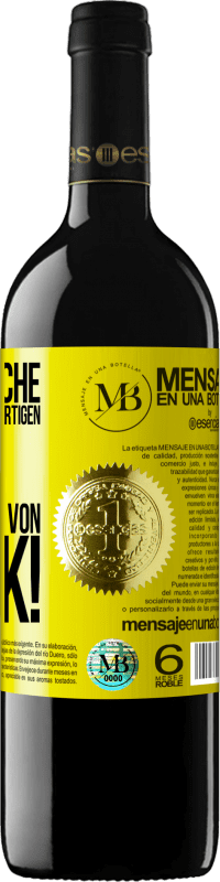 «Diese Flasche enthält einen großartigen Wein und tausend DANK!» RED Ausgabe MBE Reserve