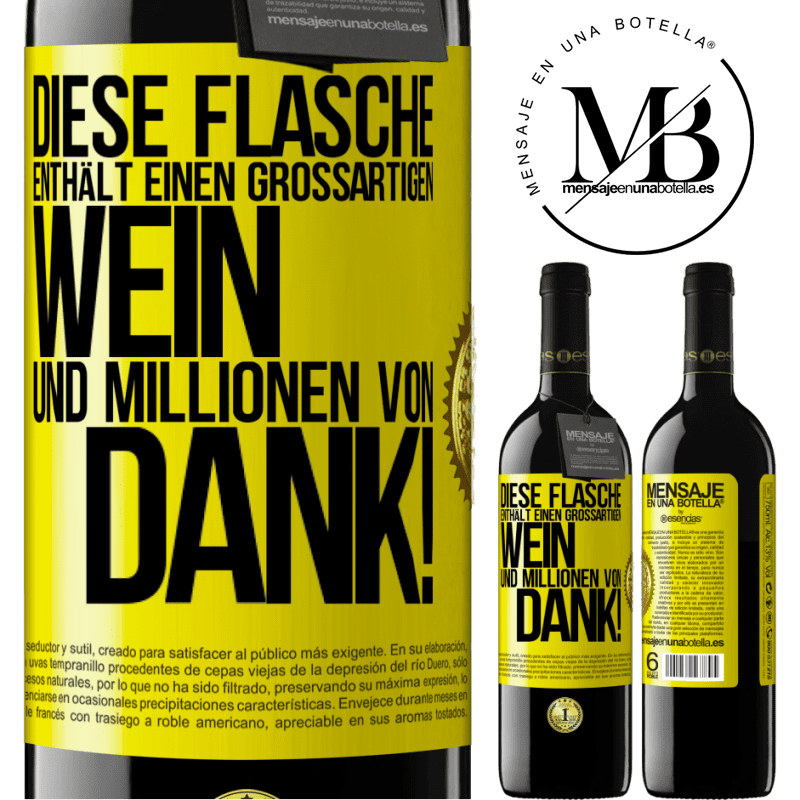 39,95 € Kostenloser Versand | Rotwein RED Ausgabe MBE Reserve Diese Flasche enthält einen großartigen Wein und tausend DANK! Gelbes Etikett. Anpassbares Etikett Reserve 12 Monate Ernte 2014 Tempranillo