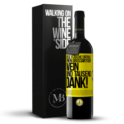 «Diese Flasche enthält einen großartigen Wein und tausend DANK!» RED Ausgabe MBE Reserve