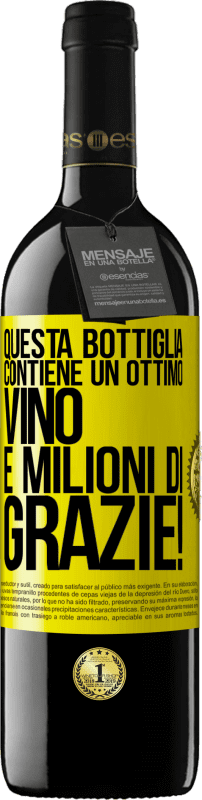 39,95 € | Vino rosso Edizione RED MBE Riserva Questa bottiglia contiene un ottimo vino e milioni di GRAZIE! Etichetta Gialla. Etichetta personalizzabile Riserva 12 Mesi Raccogliere 2015 Tempranillo