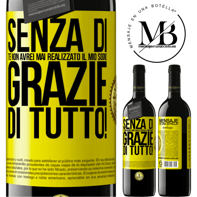 39,95 € Spedizione Gratuita | Vino rosso Edizione RED MBE Riserva Senza di te non avrei mai realizzato il mio sogno. Grazie di tutto! Etichetta Gialla. Etichetta personalizzabile Riserva 12 Mesi Raccogliere 2016 Tempranillo