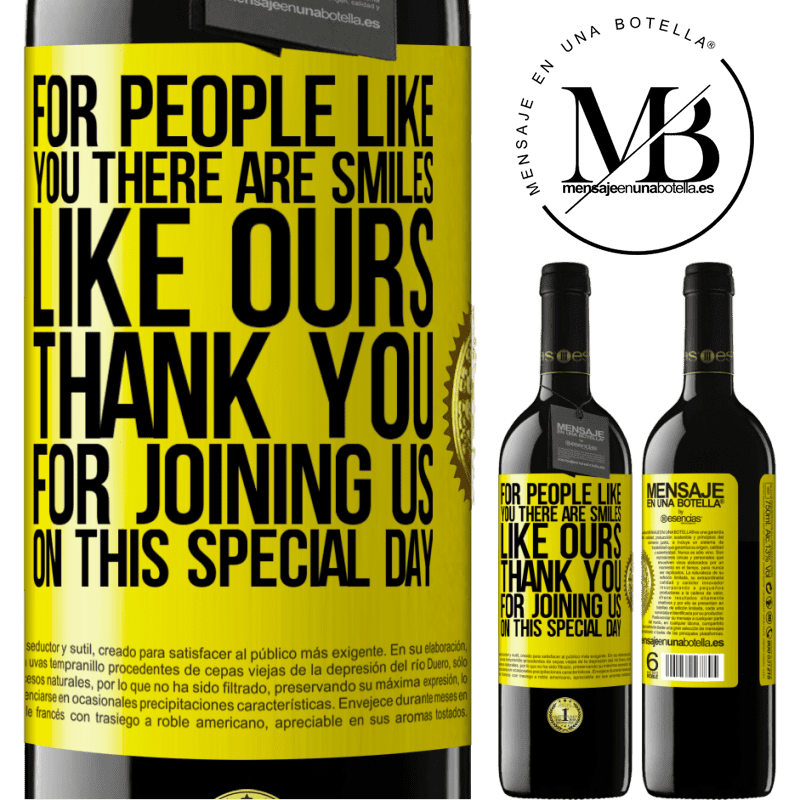 24,95 € Free Shipping | Red Wine RED Edition Crianza 6 Months For people like you there are smiles like ours. Thank you for joining us on this special day Yellow Label. Customizable label Aging in oak barrels 6 Months Harvest 2019 Tempranillo
