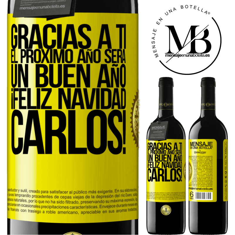 39,95 € Envío gratis | Vino Tinto Edición RED MBE Reserva Gracias a ti el próximo año será un buen año. Feliz Navidad, Carlos! Etiqueta Amarilla. Etiqueta personalizable Reserva 12 Meses Cosecha 2014 Tempranillo