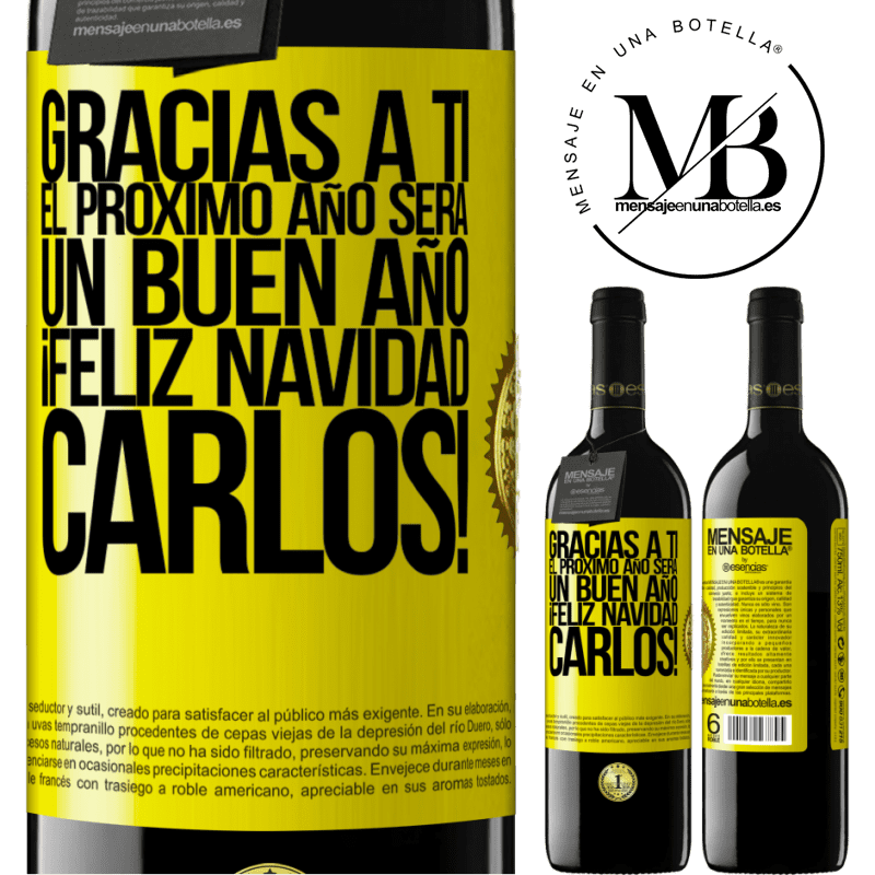 39,95 € Envío gratis | Vino Tinto Edición RED MBE Reserva Gracias a ti el próximo año será un buen año. Feliz Navidad, Carlos! Etiqueta Amarilla. Etiqueta personalizable Reserva 12 Meses Cosecha 2016 Tempranillo
