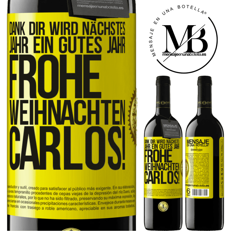39,95 € Kostenloser Versand | Rotwein RED Ausgabe MBE Reserve Dank dir wird nächstes Jahr ein gutes Jahr. Frohe Weihnachten Carlos! Gelbes Etikett. Anpassbares Etikett Reserve 12 Monate Ernte 2016 Tempranillo