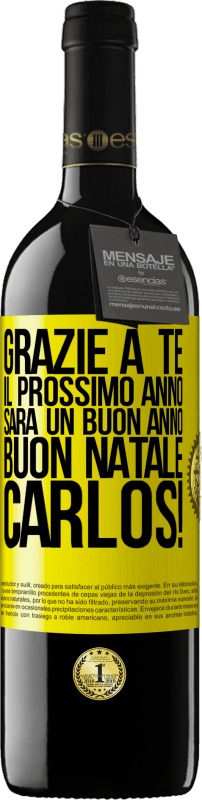 Spedizione Gratuita | Vino rosso Edizione RED MBE Riserva Grazie a te il prossimo anno sarà un buon anno. Buon Natale, Carlos! Etichetta Gialla. Etichetta personalizzabile Riserva 12 Mesi Raccogliere 2014 Tempranillo