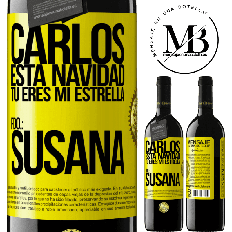 39,95 € Envío gratis | Vino Tinto Edición RED MBE Reserva Carlos, esta navidad tú eres mi estrella. Fdo.: Susana Etiqueta Amarilla. Etiqueta personalizable Reserva 12 Meses Cosecha 2014 Tempranillo