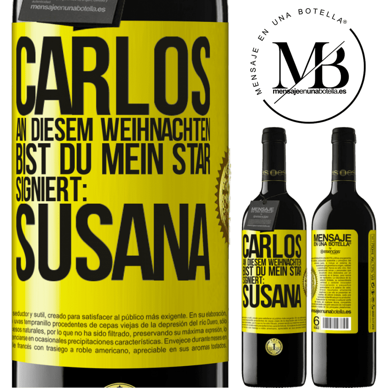 39,95 € Kostenloser Versand | Rotwein RED Ausgabe MBE Reserve Carlos,diese Weihnachten bist du mein Star. Signiert:Susana Gelbes Etikett. Anpassbares Etikett Reserve 12 Monate Ernte 2014 Tempranillo