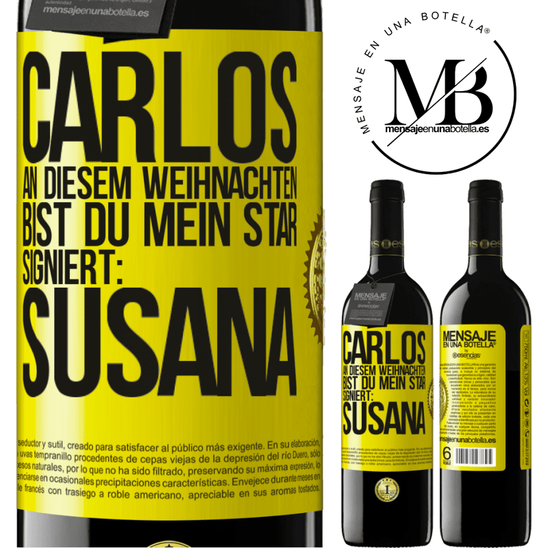 39,95 € Kostenloser Versand | Rotwein RED Ausgabe MBE Reserve Carlos,diese Weihnachten bist du mein Star. Signiert:Susana Gelbes Etikett. Anpassbares Etikett Reserve 12 Monate Ernte 2016 Tempranillo