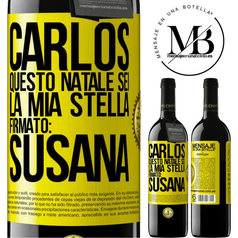 39,95 € Spedizione Gratuita | Vino rosso Edizione RED MBE Riserva Carlos, questo Natale sei la mia stella. Firmato: Susana Etichetta Gialla. Etichetta personalizzabile Riserva 12 Mesi Raccogliere 2014 Tempranillo