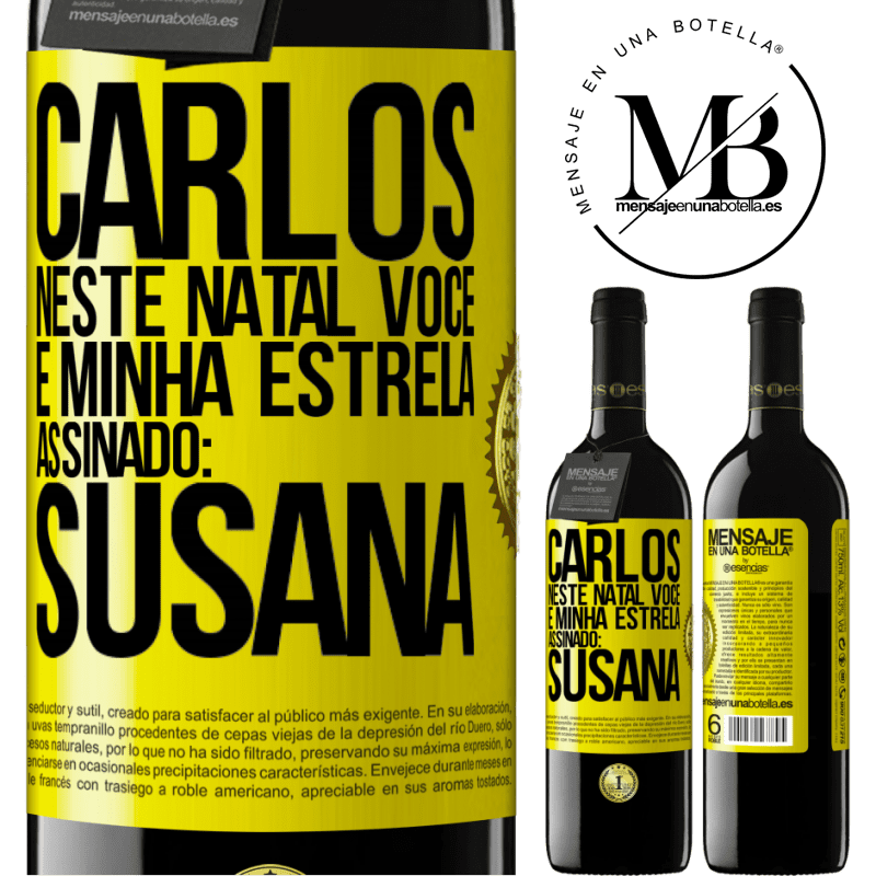 39,95 € Envio grátis | Vinho tinto Edição RED MBE Reserva Carlos, neste Natal você é minha estrela. Assinado: Susana Etiqueta Amarela. Etiqueta personalizável Reserva 12 Meses Colheita 2014 Tempranillo