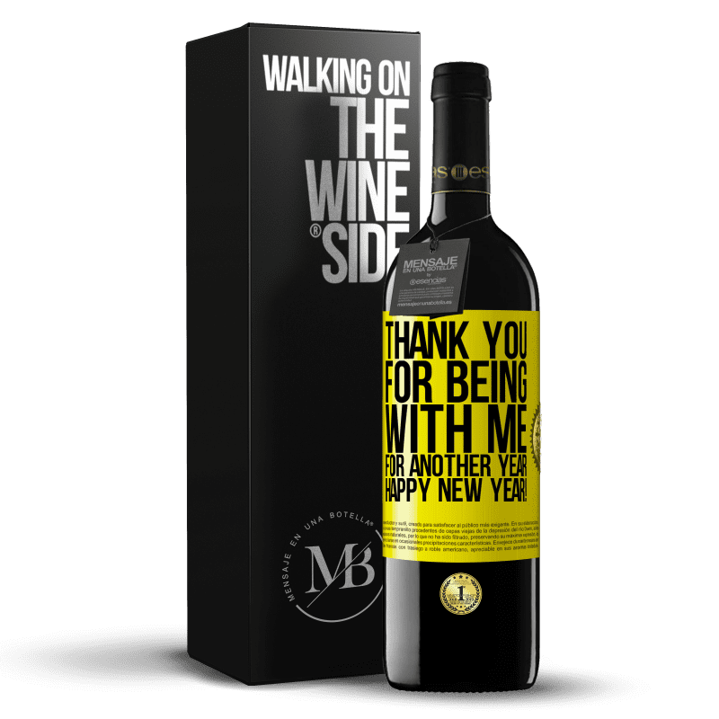 39,95 € Free Shipping | Red Wine RED Edition MBE Reserve Thank you for being with me for another year. Happy New Year! Yellow Label. Customizable label Reserve 12 Months Harvest 2014 Tempranillo