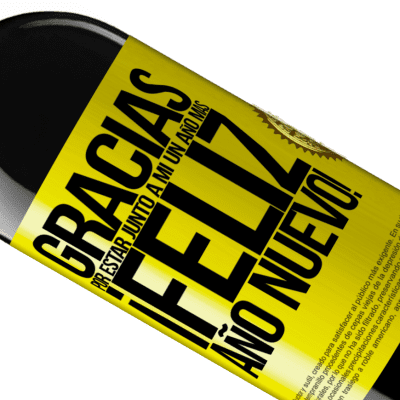 Expresiones Únicas y Personales. «Gracias por estar junto a mí un año más. Feliz Año Nuevo!» Edición RED MBE Reserva