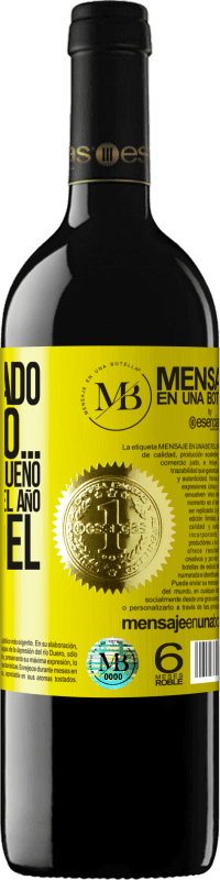 «Te he estado vigilando… No te hagas el bueno a estas alturas del año. Papá Noel» Edición RED MBE Reserva