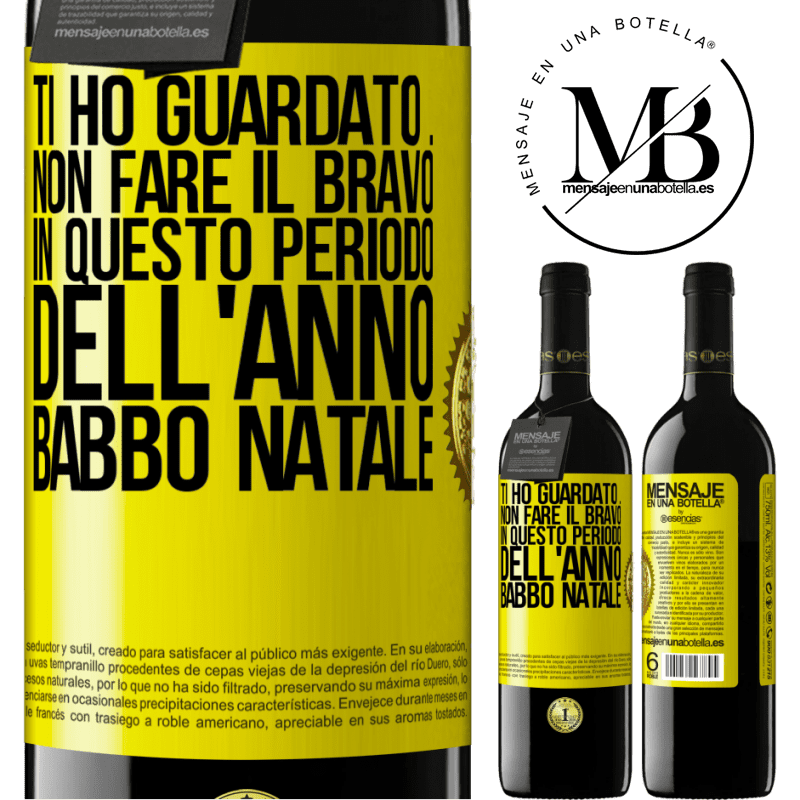 39,95 € Spedizione Gratuita | Vino rosso Edizione RED MBE Riserva Ti ho guardato ... Non fare il bravo in questo periodo dell'anno. Babbo Natale Etichetta Gialla. Etichetta personalizzabile Riserva 12 Mesi Raccogliere 2014 Tempranillo