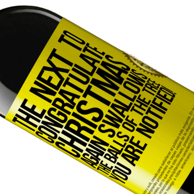 Unique & Personal Expressions. «The next to congratulate Christmas again swallows the balls of the tree. You are notified!» RED Edition MBE Reserve