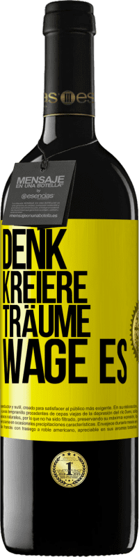 «Denk. Kreiere. Träume. Wage es» RED Ausgabe MBE Reserve