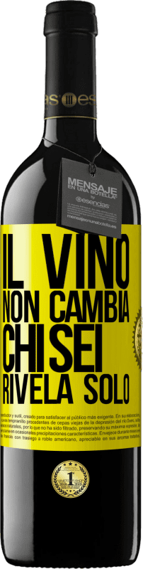 39,95 € Spedizione Gratuita | Vino rosso Edizione RED MBE Riserva Il vino non cambia chi sei. Rivela solo Etichetta Gialla. Etichetta personalizzabile Riserva 12 Mesi Raccogliere 2016 Tempranillo