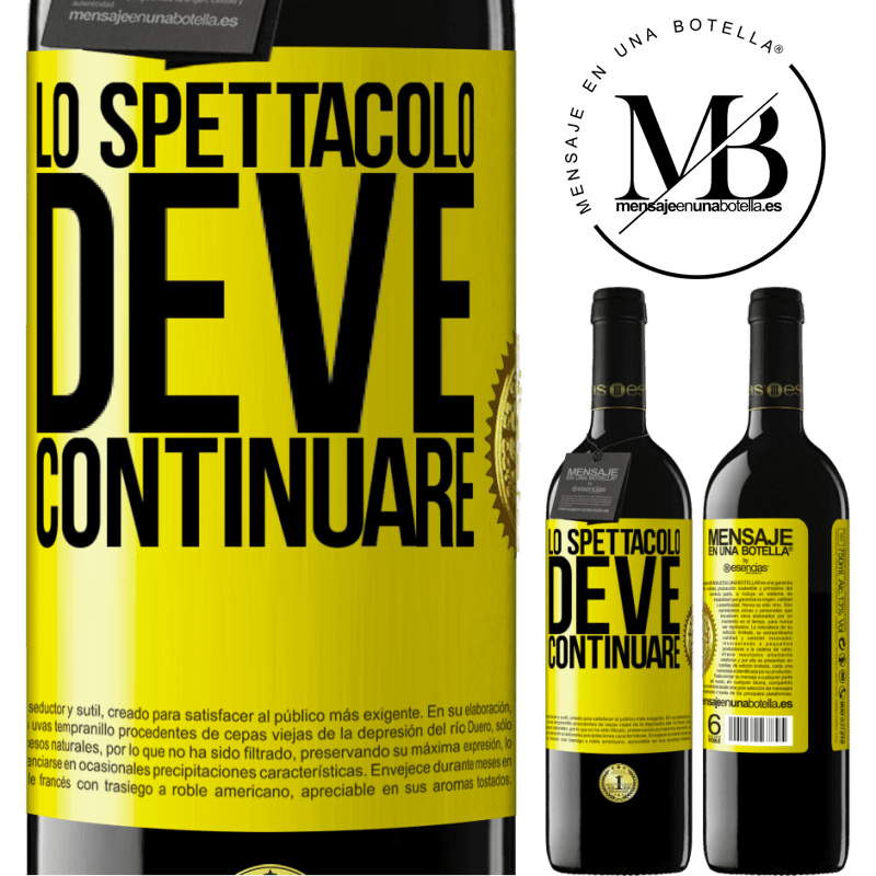 39,95 € Spedizione Gratuita | Vino rosso Edizione RED MBE Riserva Lo spettacolo deve continuare Etichetta Gialla. Etichetta personalizzabile Riserva 12 Mesi Raccogliere 2015 Tempranillo