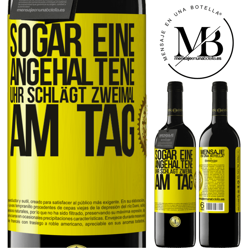 39,95 € Kostenloser Versand | Rotwein RED Ausgabe MBE Reserve Sogar eine angehaltene Uhr ist zweimal am Tag richtig Gelbes Etikett. Anpassbares Etikett Reserve 12 Monate Ernte 2014 Tempranillo