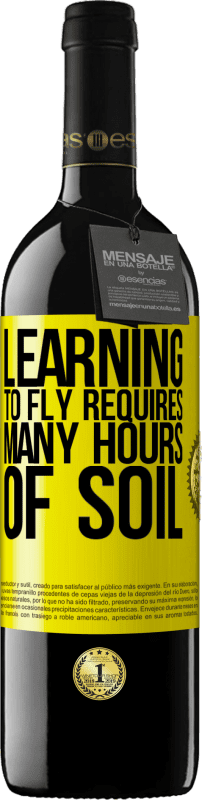 «Learning to fly requires many hours of soil» RED Edition MBE Reserve
