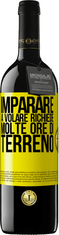 39,95 € Spedizione Gratuita | Vino rosso Edizione RED MBE Riserva Imparare a volare richiede molte ore di terreno Etichetta Gialla. Etichetta personalizzabile Riserva 12 Mesi Raccogliere 2016 Tempranillo