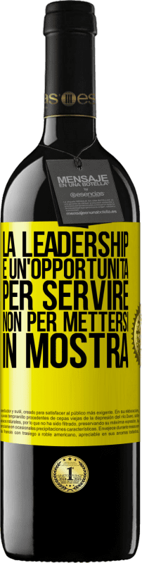 39,95 € Spedizione Gratuita | Vino rosso Edizione RED MBE Riserva La leadership è un'opportunità per servire, non per mettersi in mostra Etichetta Gialla. Etichetta personalizzabile Riserva 12 Mesi Raccogliere 2016 Tempranillo