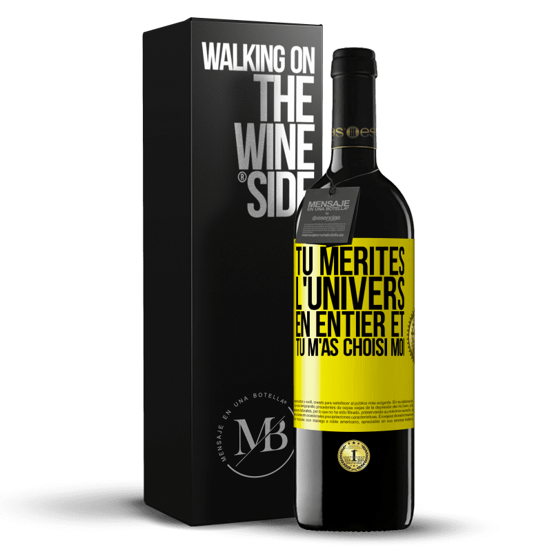 39,95 € Envoi gratuit | Vin rouge Édition RED MBE Réserve Tu mérites l'univers en entier et tu m'as choisi moi Étiquette Jaune. Étiquette personnalisable Réserve 12 Mois Récolte 2015 Tempranillo