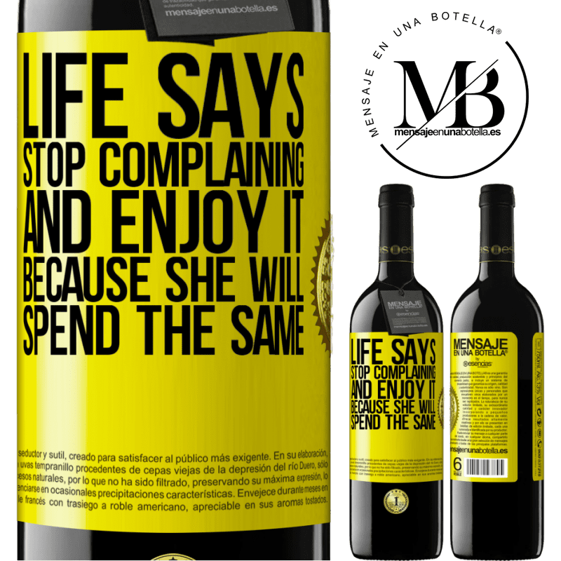 24,95 € Free Shipping | Red Wine RED Edition Crianza 6 Months Life says stop complaining and enjoy it, because she will spend the same Yellow Label. Customizable label Aging in oak barrels 6 Months Harvest 2019 Tempranillo