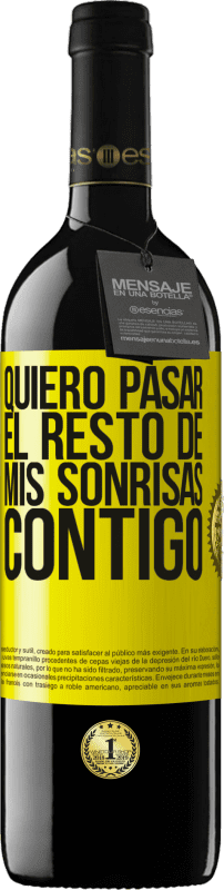 «Quiero pasar el resto de mis sonrisas contigo» Edición RED MBE Reserva
