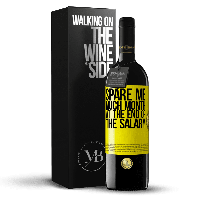 39,95 € Free Shipping | Red Wine RED Edition MBE Reserve Spare me much month at the end of the salary Yellow Label. Customizable label Reserve 12 Months Harvest 2014 Tempranillo